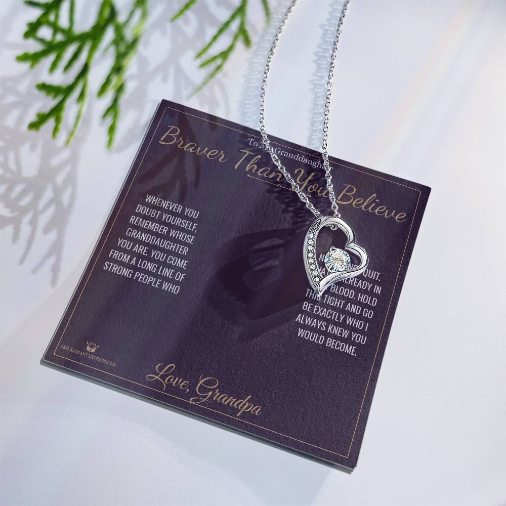 Braver Than You Believe - Forever Love Necklace for Granddaughter