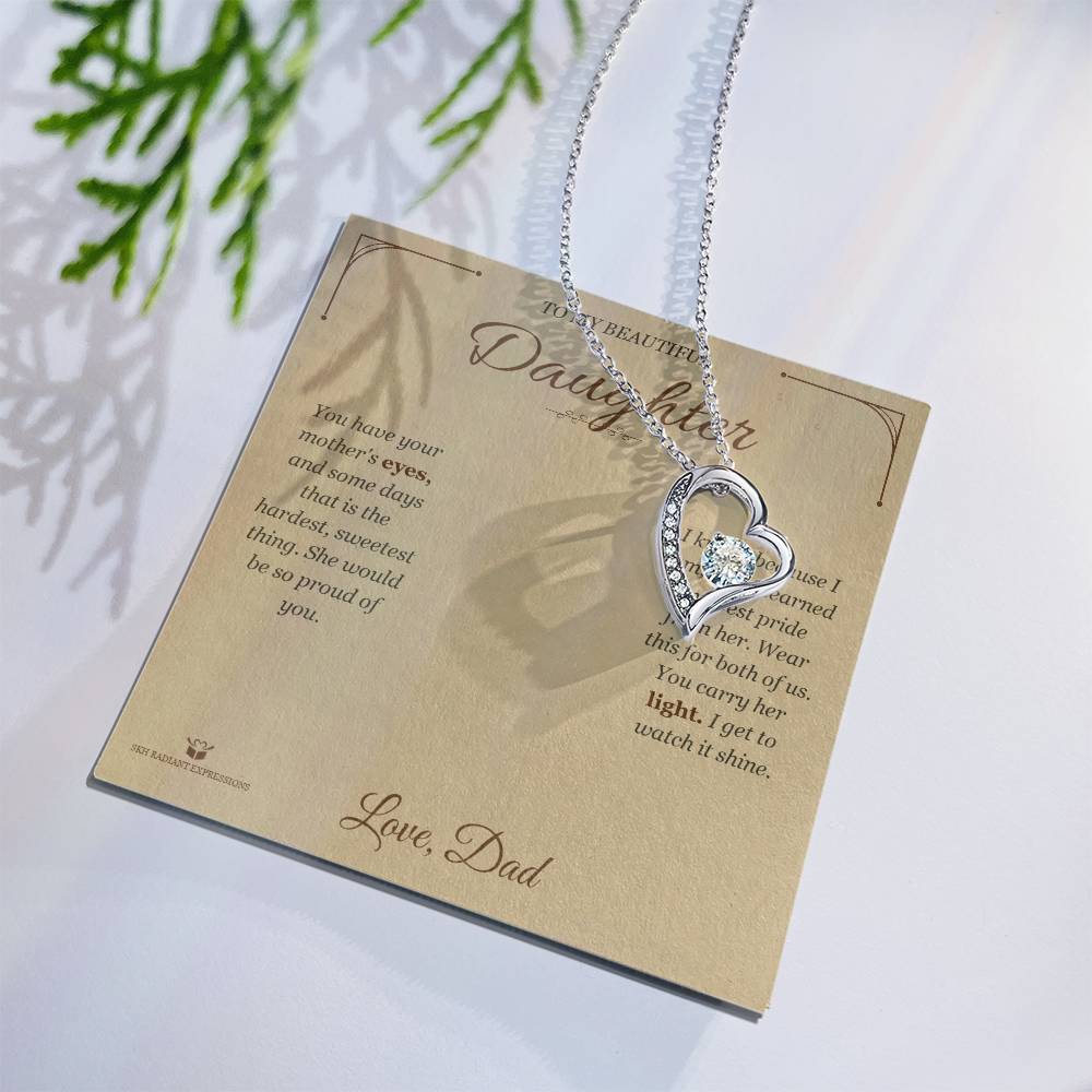 Your Mother's Eyes - Forever Love Necklace for Daughter