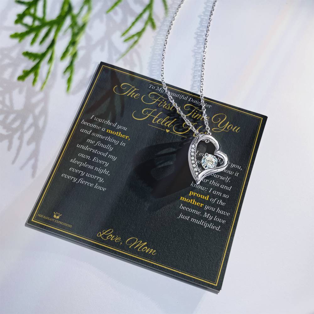 The First Time You Held Her - Forever Love Necklace for Daughter