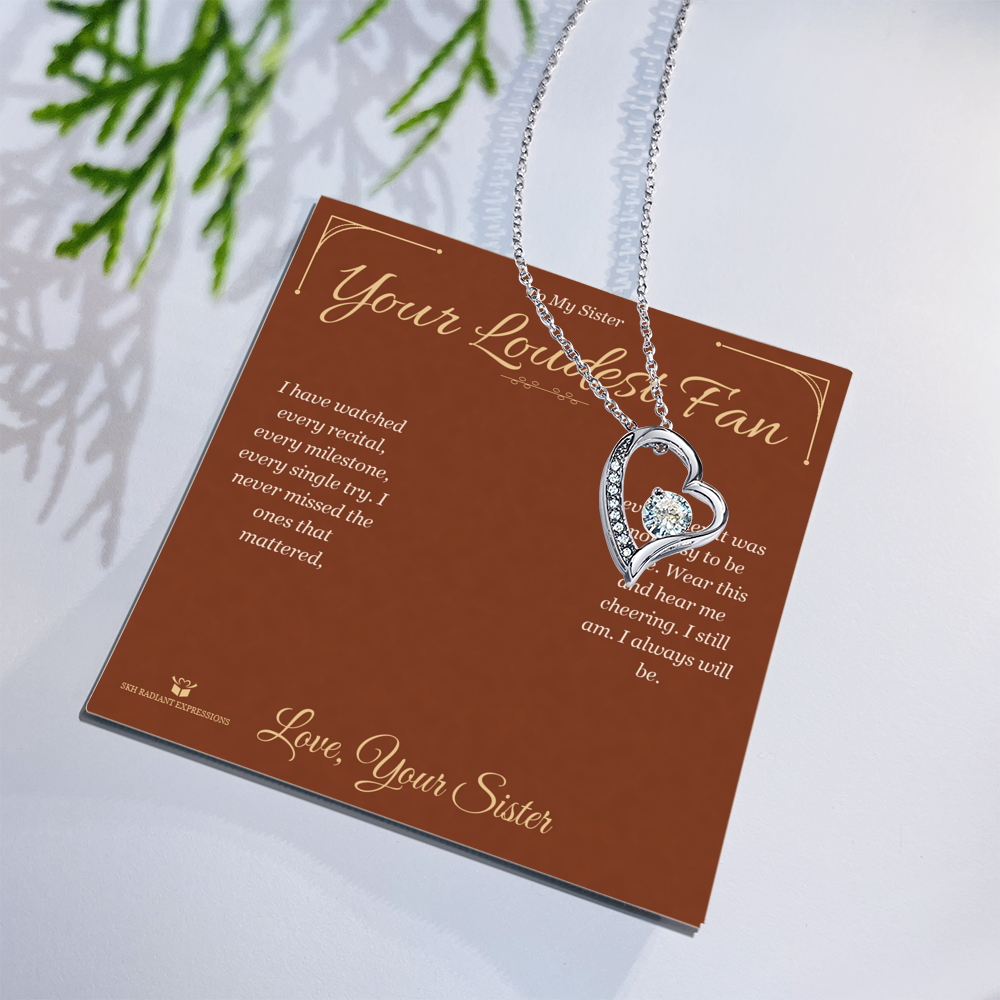 Your Loudest Fan - Forever Love Necklace for Sister