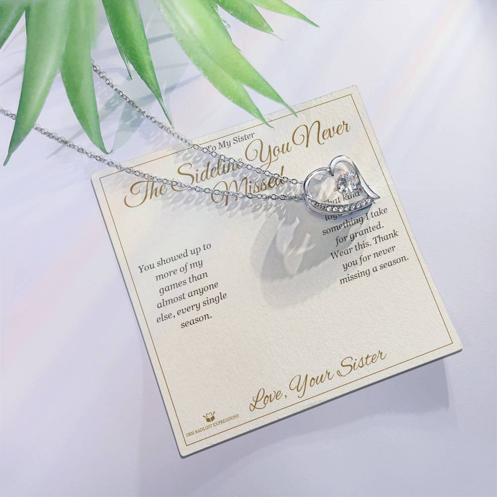 The Sideline You Never Missed - Forever Love Necklace for Sister