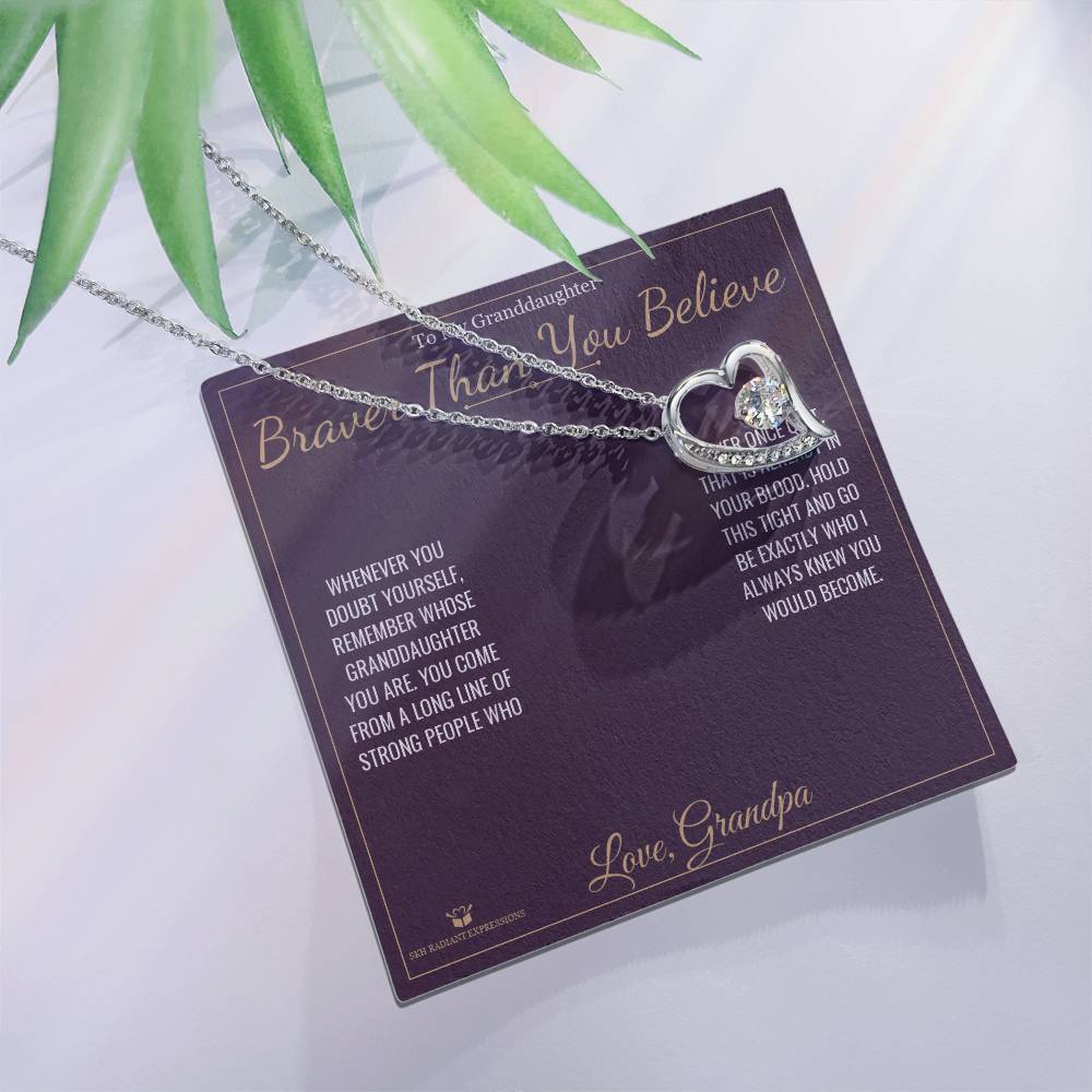Braver Than You Believe - Forever Love Necklace for Granddaughter