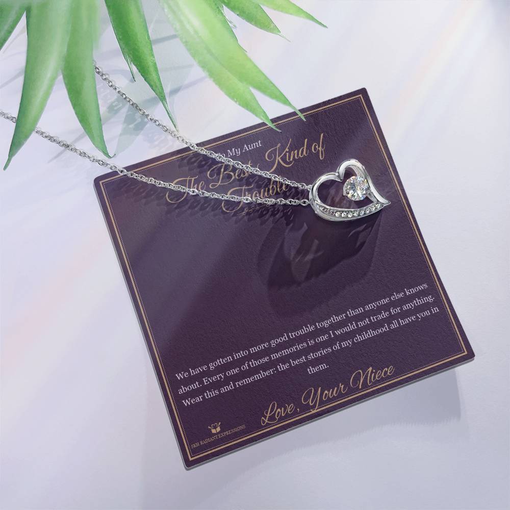 The Best Kind of Trouble - Forever Love Necklace for Aunt