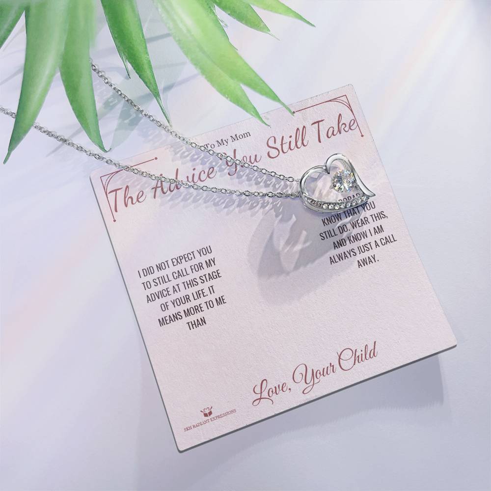 The Advice You Still Take - Forever Love Necklace for Mom - personalized keepsake gift from SKH Radiant Expressions