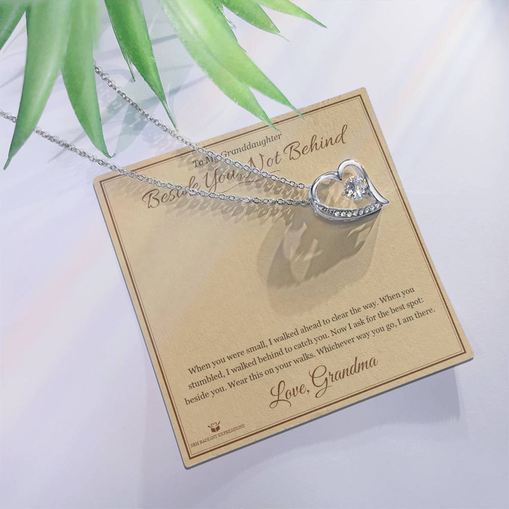 Beside You, Not Behind - Forever Love Necklace for Granddaughter