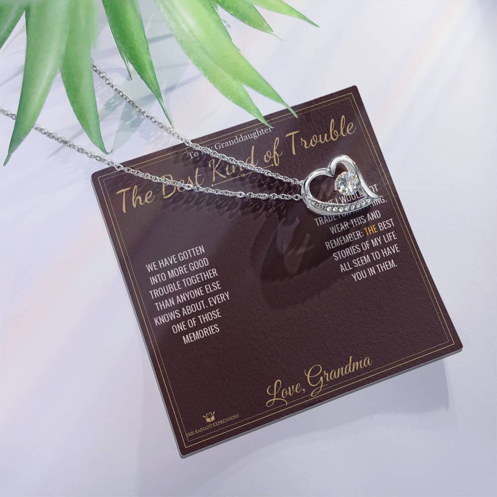 The Best Kind of Trouble - Forever Love Necklace for Granddaughter - personalized keepsake gift from SKH Radiant Expressions