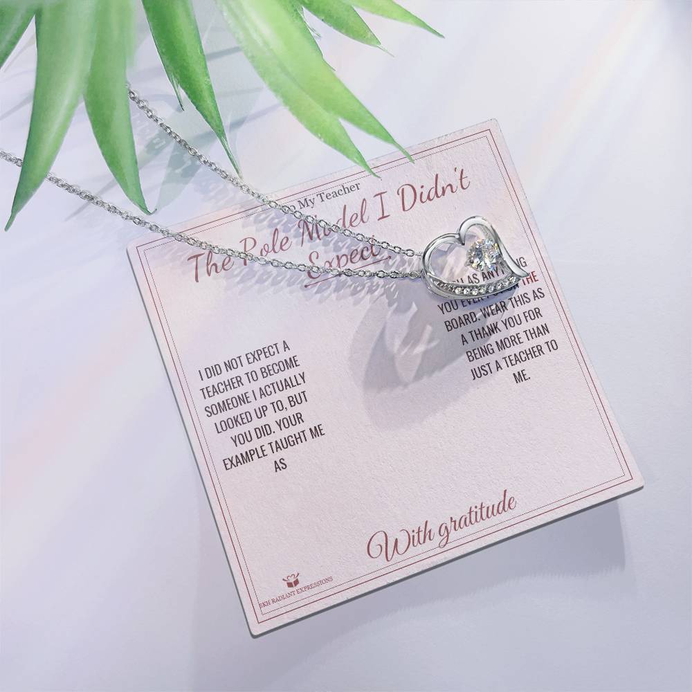 The Role Model I Didn't Expect - Forever Love Necklace for Teacher