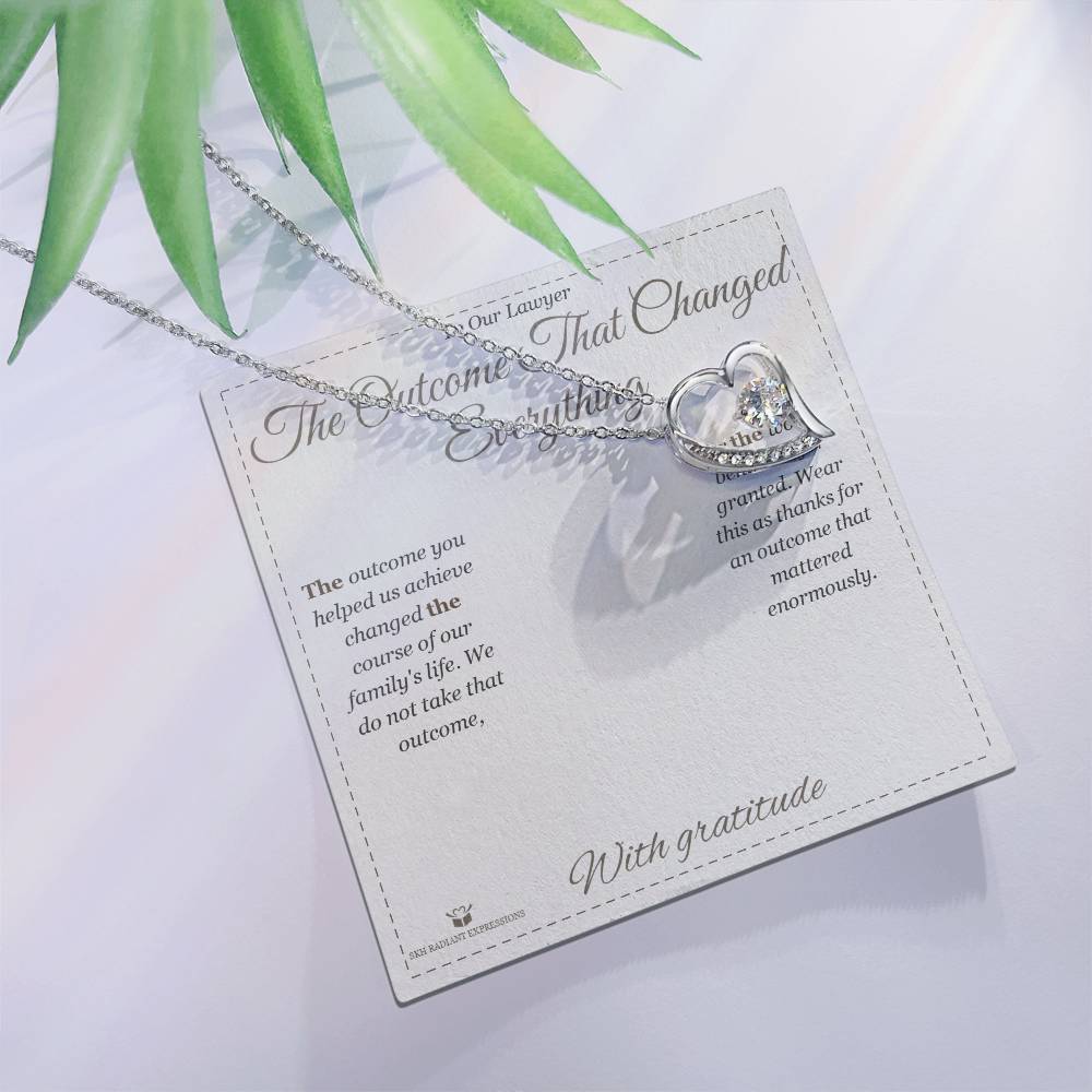 The Outcome That Changed Everything - Forever Love Necklace for Lawyer