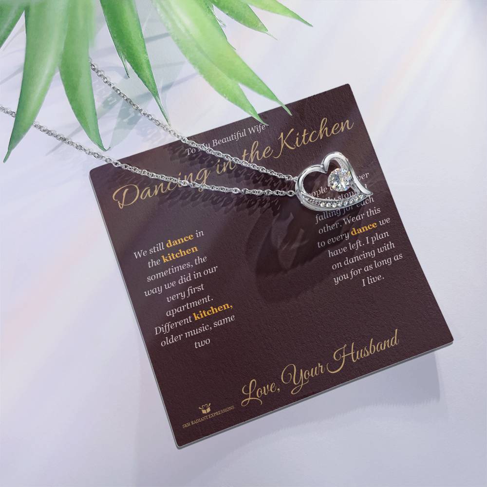 Dancing in the Kitchen - Forever Love Necklace for Wife - personalized keepsake gift from SKH Radiant Expressions