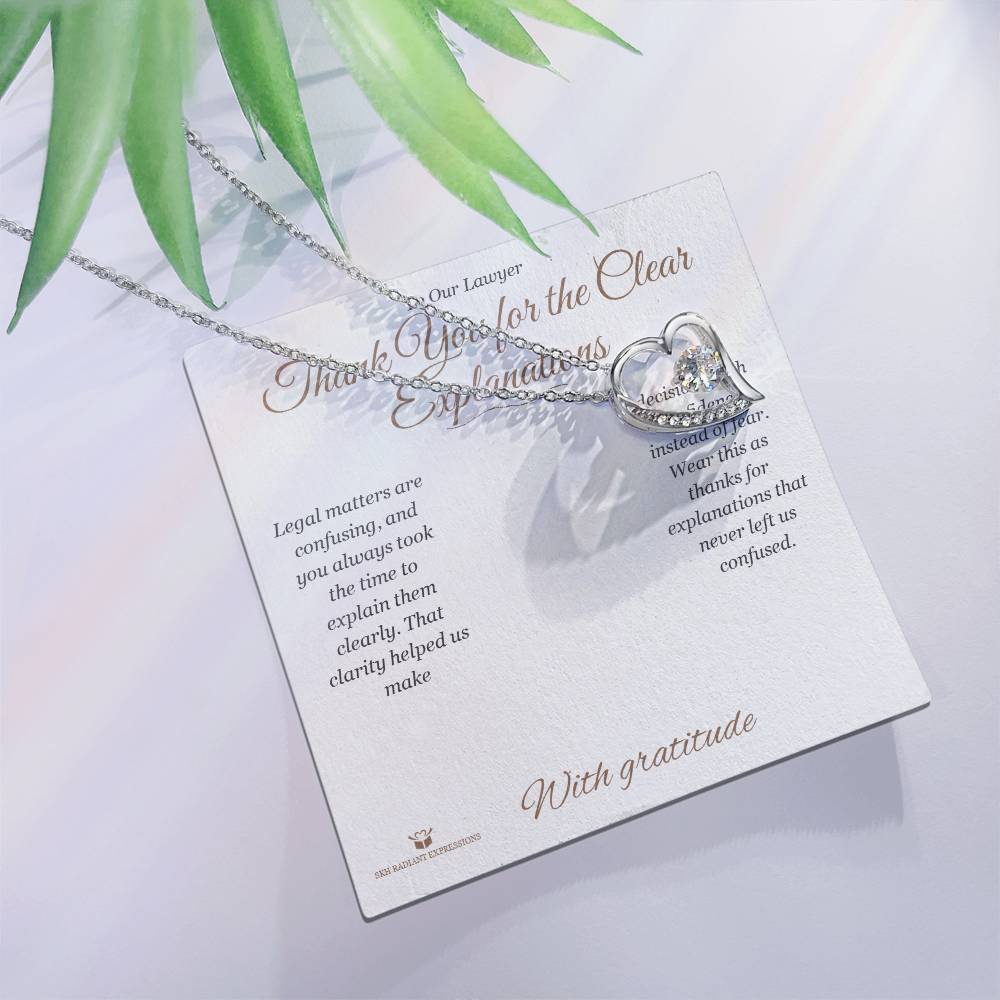 Thank You for the Clear Explanations - Forever Love Necklace for Lawyer - personalized keepsake gift from SKH Radiant Expressions