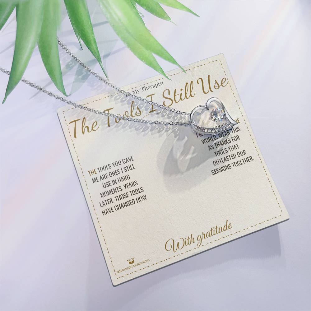 The Tools I Still Use - Forever Love Necklace for Therapist