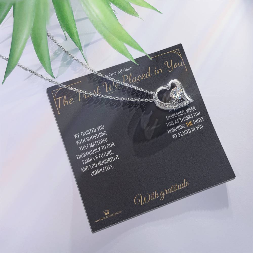 The Trust We Placed in You - Forever Love Necklace for Advisor - personalized keepsake gift from SKH Radiant Expressions