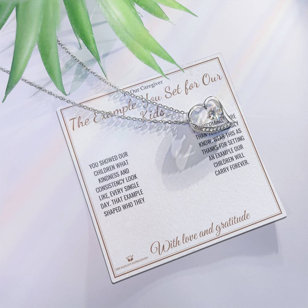 The Example You Set for Our Kids - Forever Love Necklace for Caregiver - personalized keepsake gift from SKH Radiant Expressions