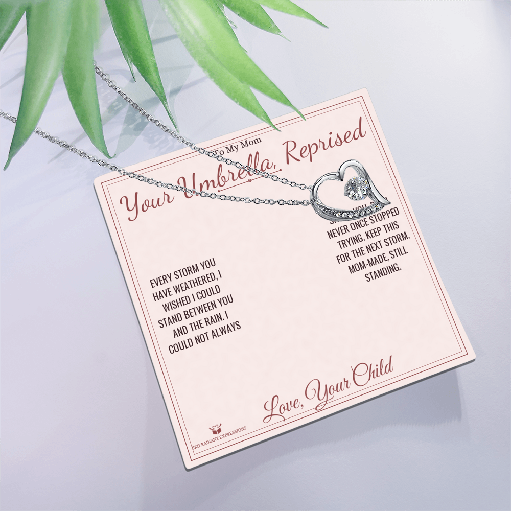 Your Umbrella, Reprised - Forever Love Necklace for Mom