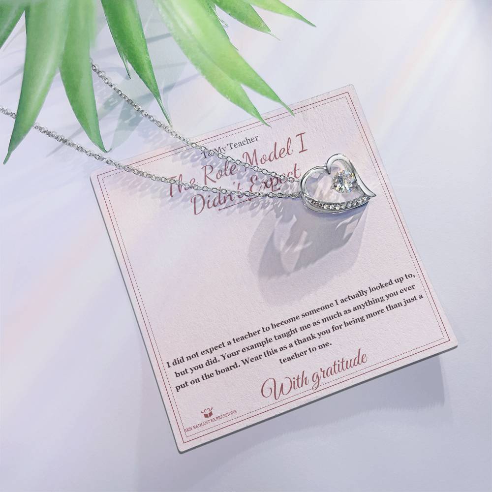 The Role Model I Didn't Expect - Forever Love Necklace for Teacher