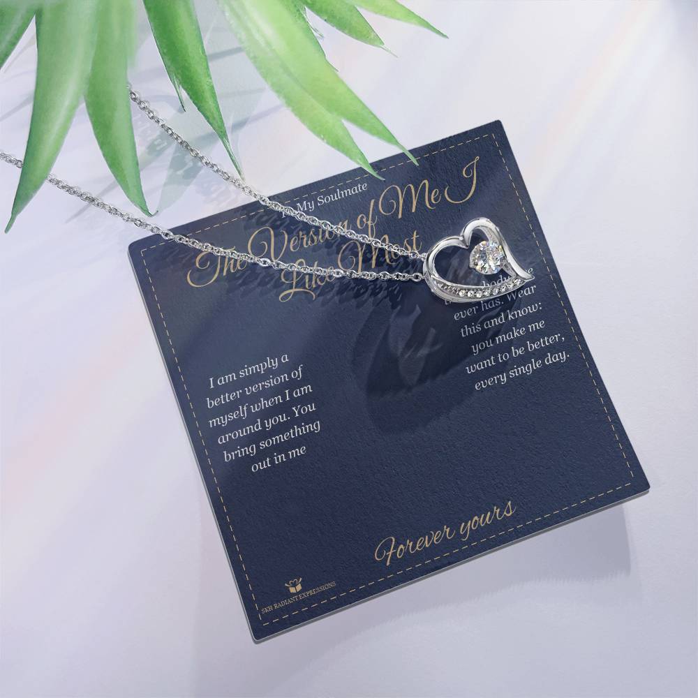 The Version of Me I Like Most - Forever Love Necklace for Soulmate - personalized keepsake gift from SKH Radiant Expressions
