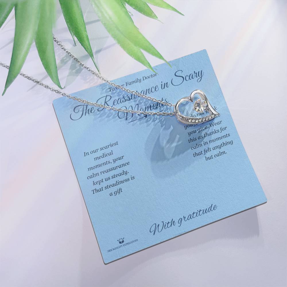 The Reassurance in Scary Moments - Forever Love Necklace for Doctor