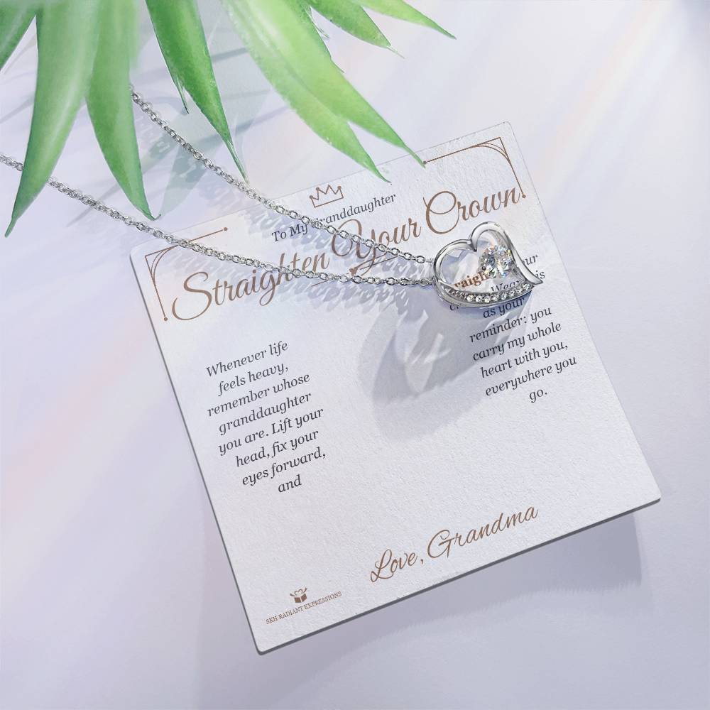 Straighten Your Crown - Forever Love Necklace for Granddaughter