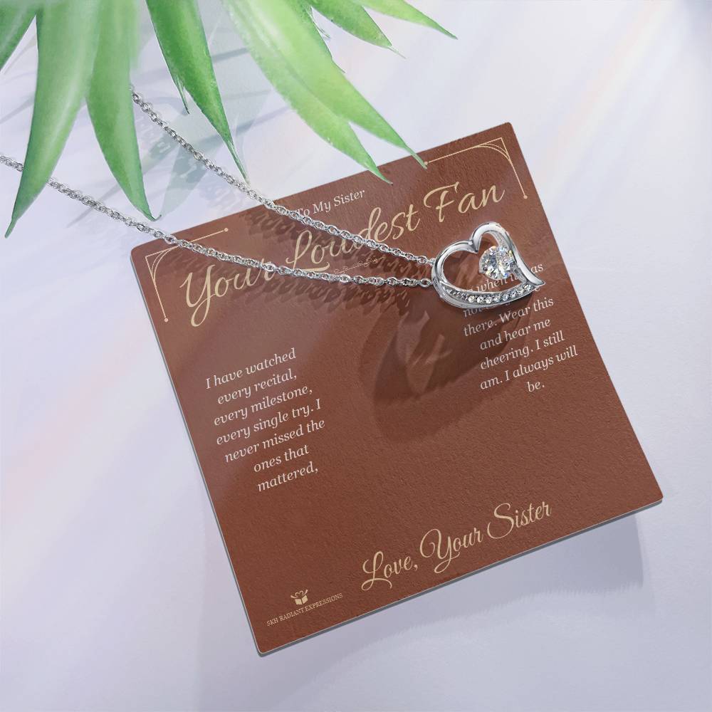 Your Loudest Fan - Forever Love Necklace for Sister