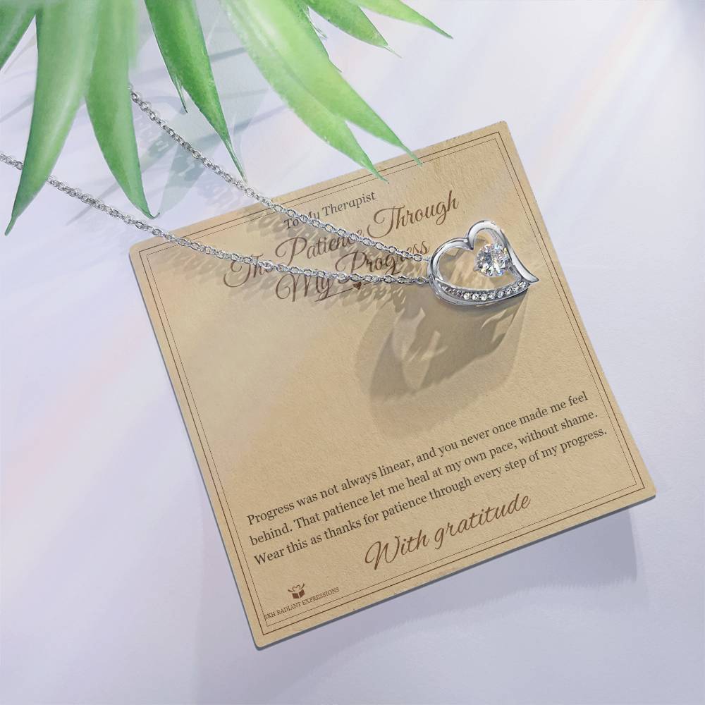The Patience Through My Progress - Forever Love Necklace for Therapist