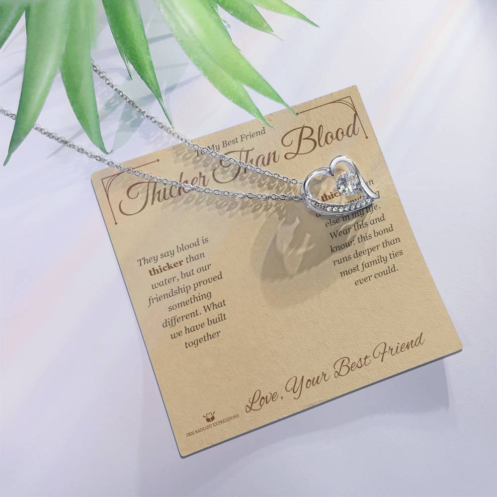 Thicker Than Blood - Forever Love Necklace for Best Friend - personalized keepsake gift from SKH Radiant Expressions
