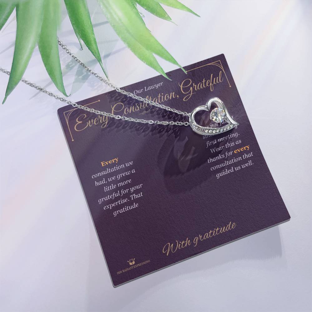 Every Consultation, Grateful - Forever Love Necklace for Lawyer - personalized keepsake gift from SKH Radiant Expressions