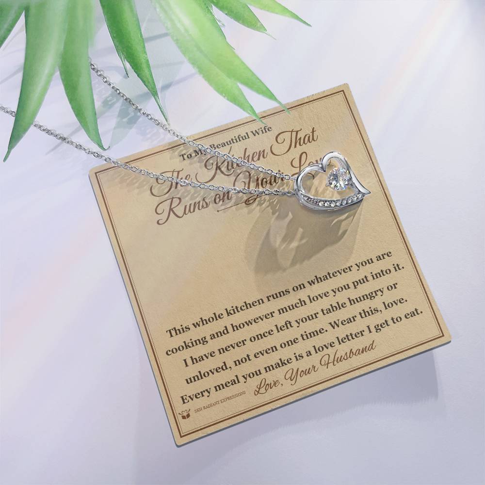 The Kitchen That Runs on Your Love - Forever Love Necklace for Wife