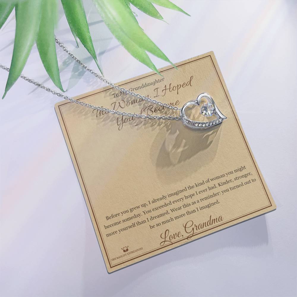 The Woman I Hoped You'd Become - Forever Love Necklace for Granddaughter
