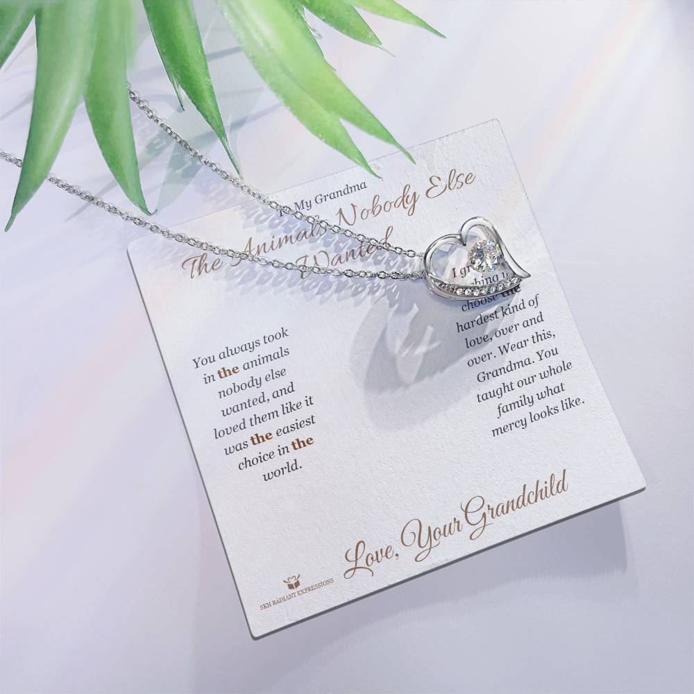 The Animals Nobody Else Wanted - Forever Love Necklace for Grandmother