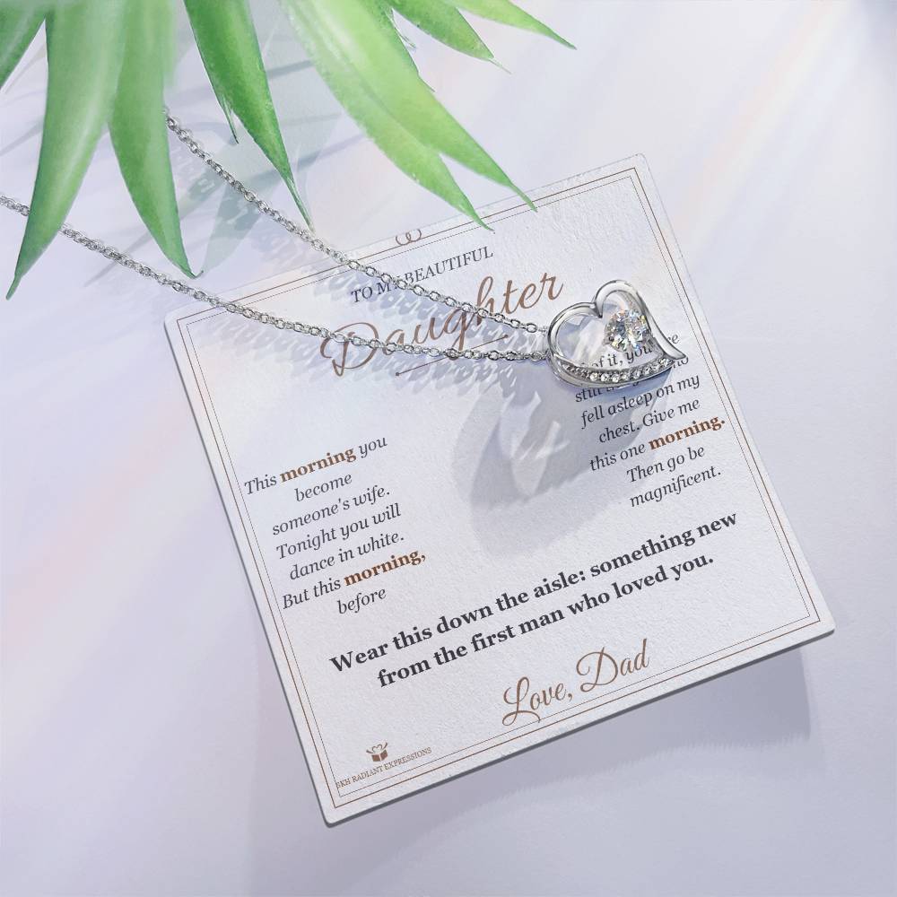 The Morning of Your Wedding - Forever Love Necklace for Daughter - personalized keepsake gift from SKH Radiant Expressions