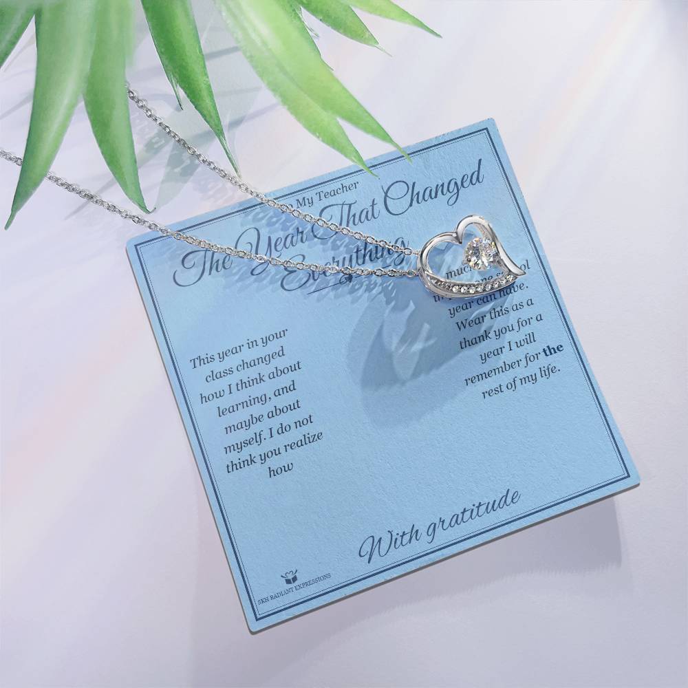 The Year That Changed Everything - Forever Love Necklace for Teacher - personalized keepsake gift from SKH Radiant Expressions