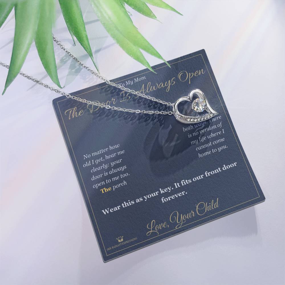 The Door Is Always Open - Forever Love Necklace for Mom