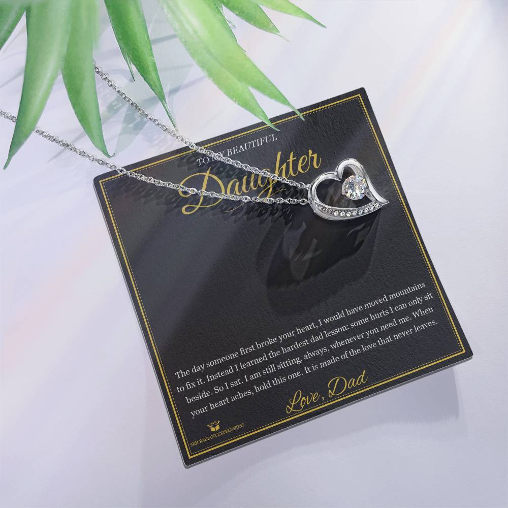 Your First Heartbreak - Forever Love Necklace for Daughter