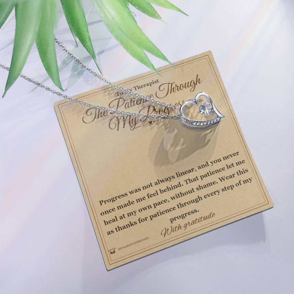 The Patience Through My Progress - Forever Love Necklace for Therapist