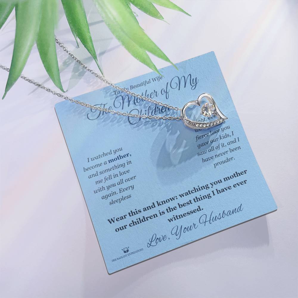The Mother of My Children - Forever Love Necklace for Wife - personalized keepsake gift from SKH Radiant Expressions