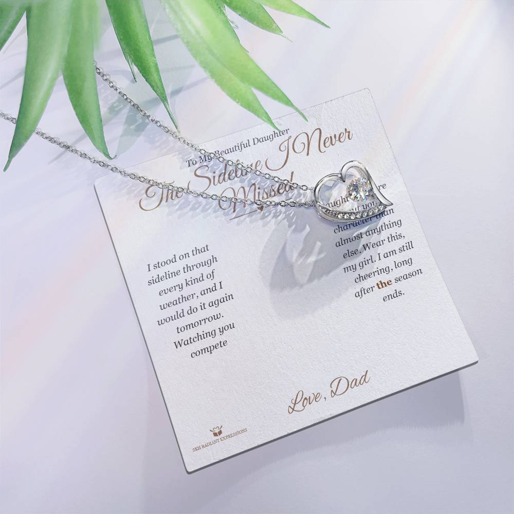 The Sideline I Never Missed - Forever Love Necklace for Daughter