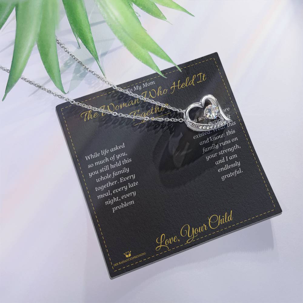 The Woman Who Held It Together - Forever Love Necklace for Mom - personalized keepsake gift from SKH Radiant Expressions
