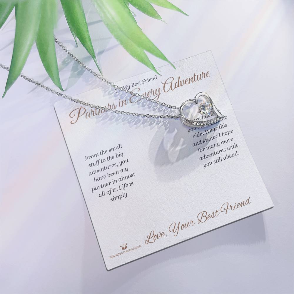 Partners in Every Adventure - Forever Love Necklace for Best Friend - personalized keepsake gift from SKH Radiant Expressions