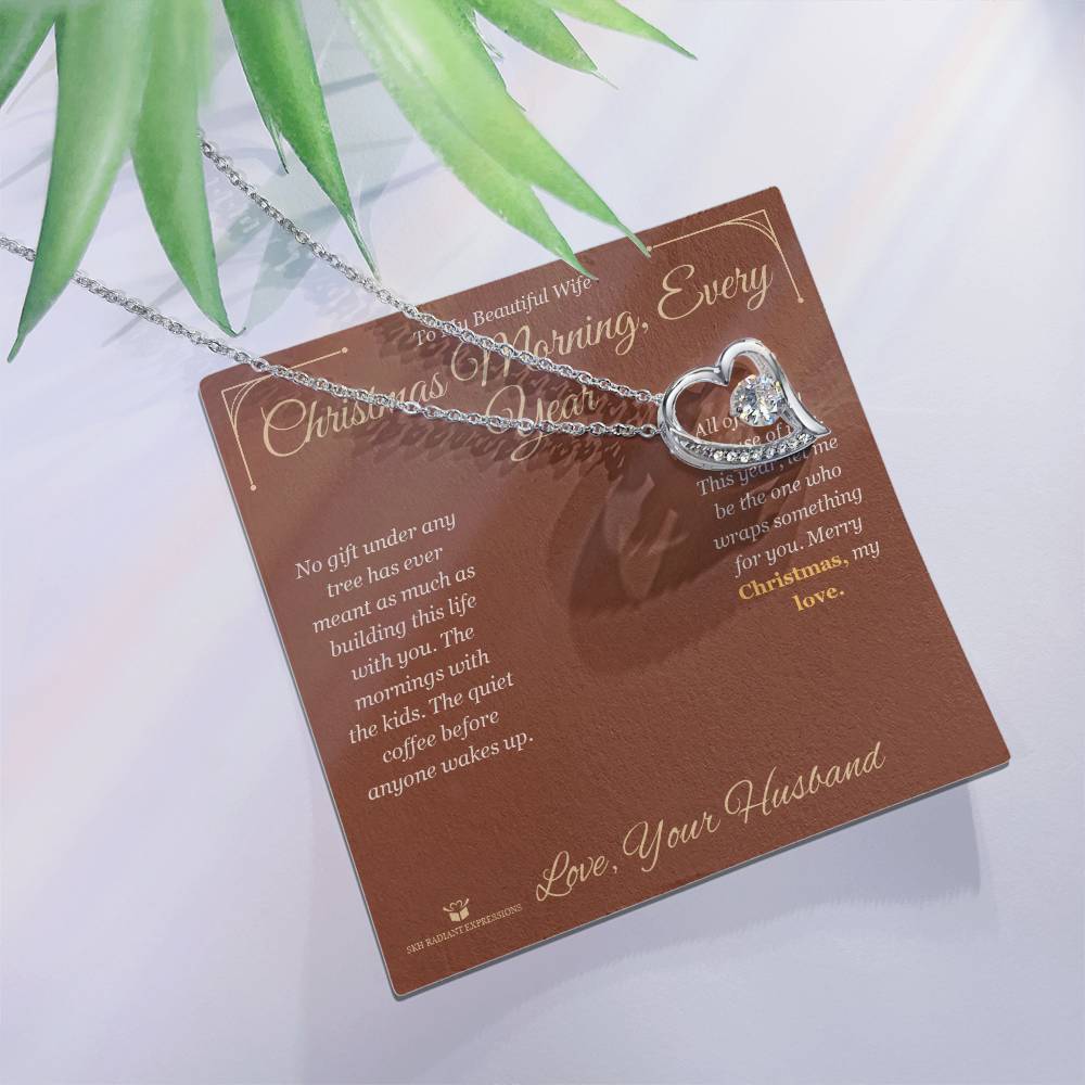 Christmas Morning, Every Year - Forever Love Necklace for Wife - personalized keepsake gift from SKH Radiant Expressions