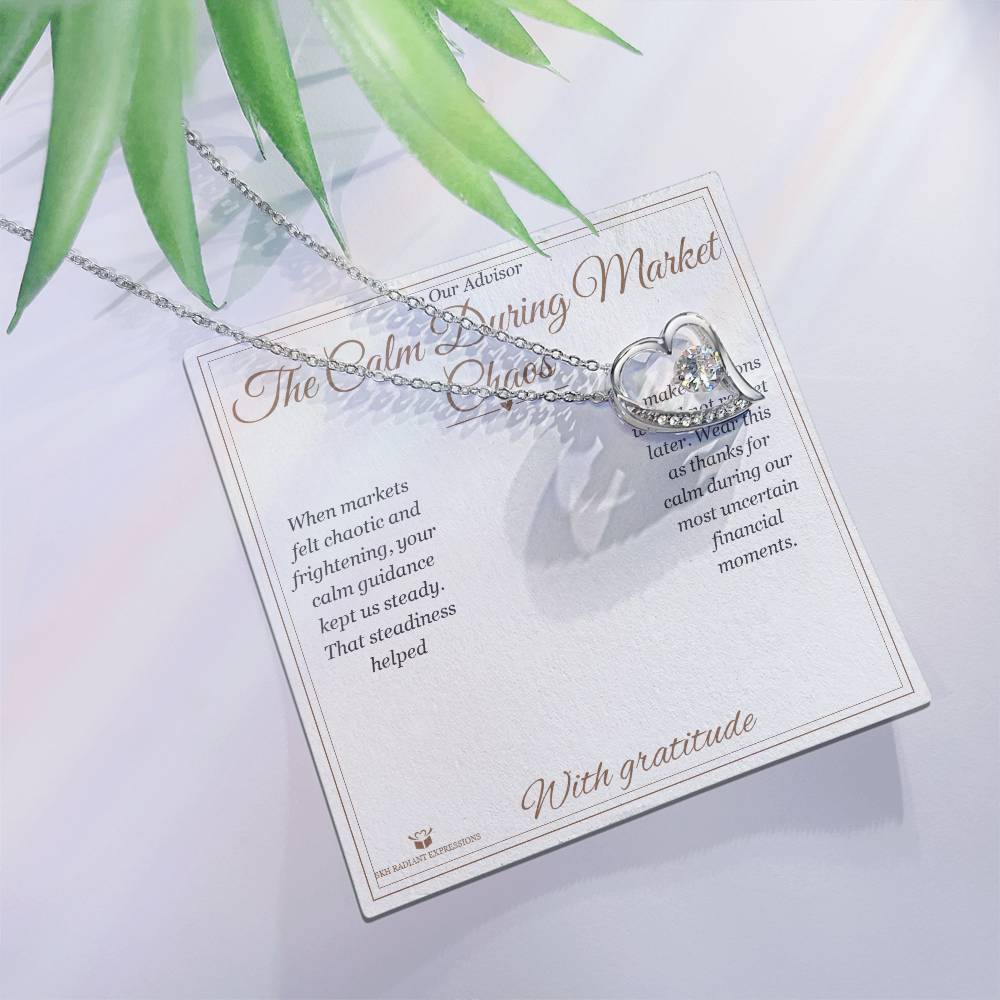 The Calm During Market Chaos - Forever Love Necklace for Advisor