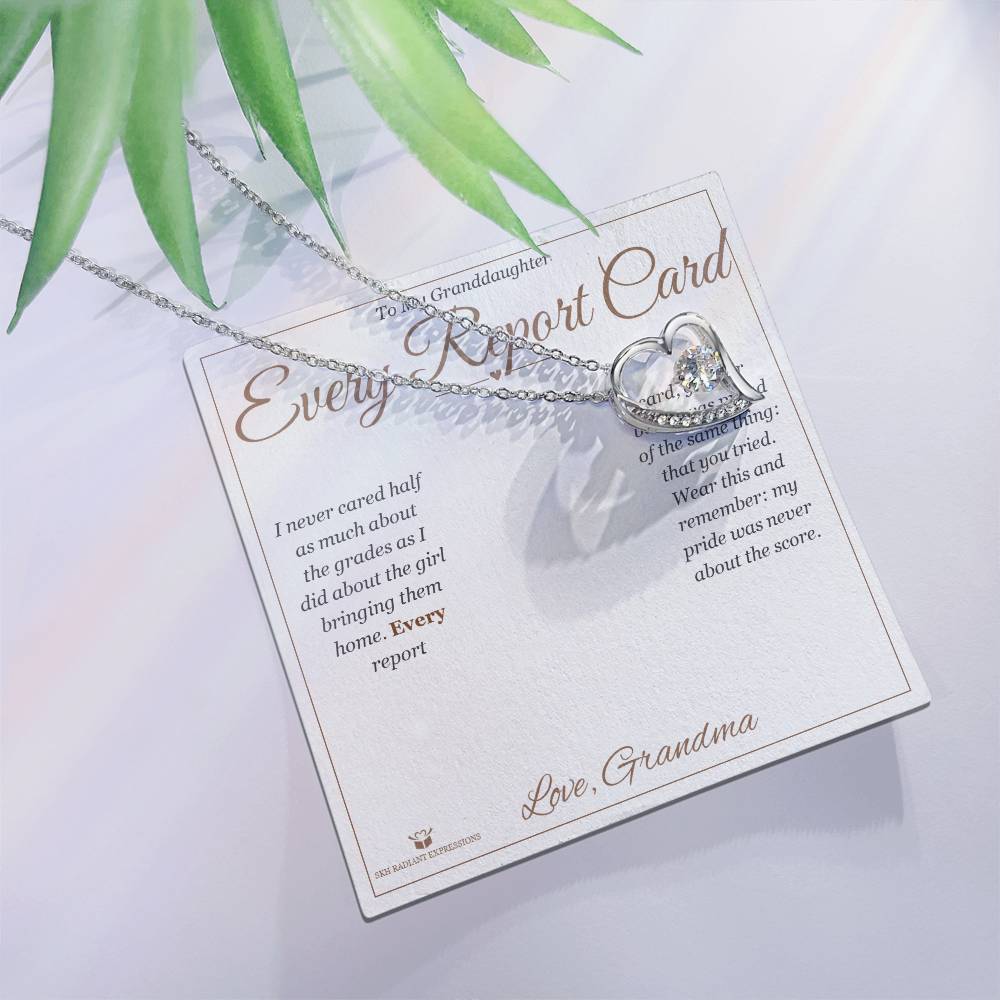 Every Report Card - Forever Love Necklace for Granddaughter