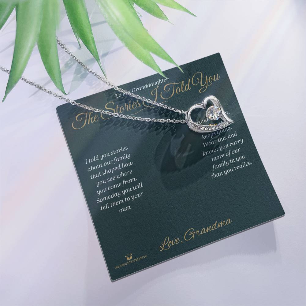 The Stories I Told You - Forever Love Necklace for Granddaughter - personalized keepsake gift from SKH Radiant Expressions