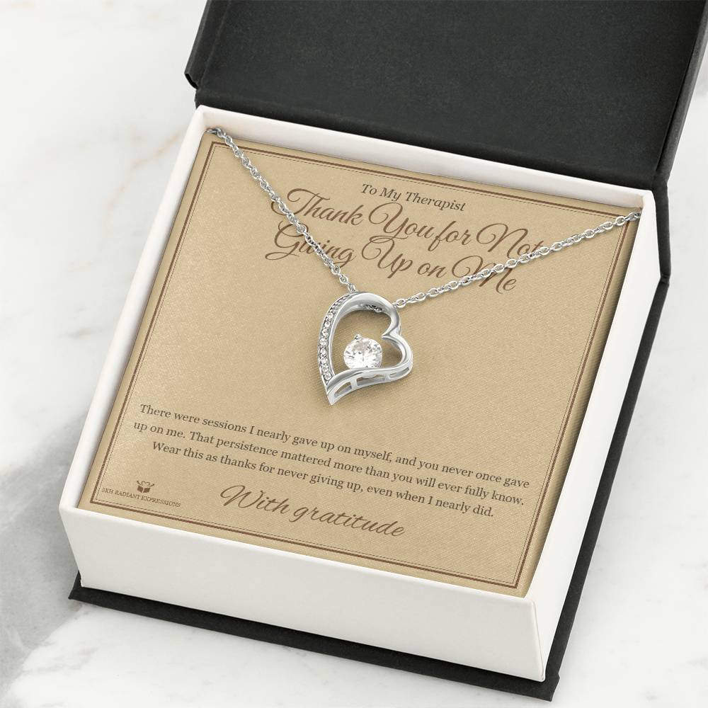 Thank You for Not Giving Up on Me - Forever Love Necklace for Therapist