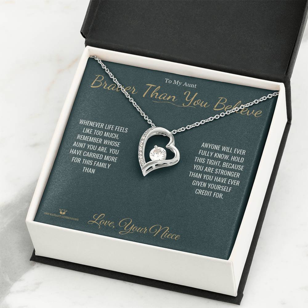 Braver Than You Believe - Forever Love Necklace for Aunt