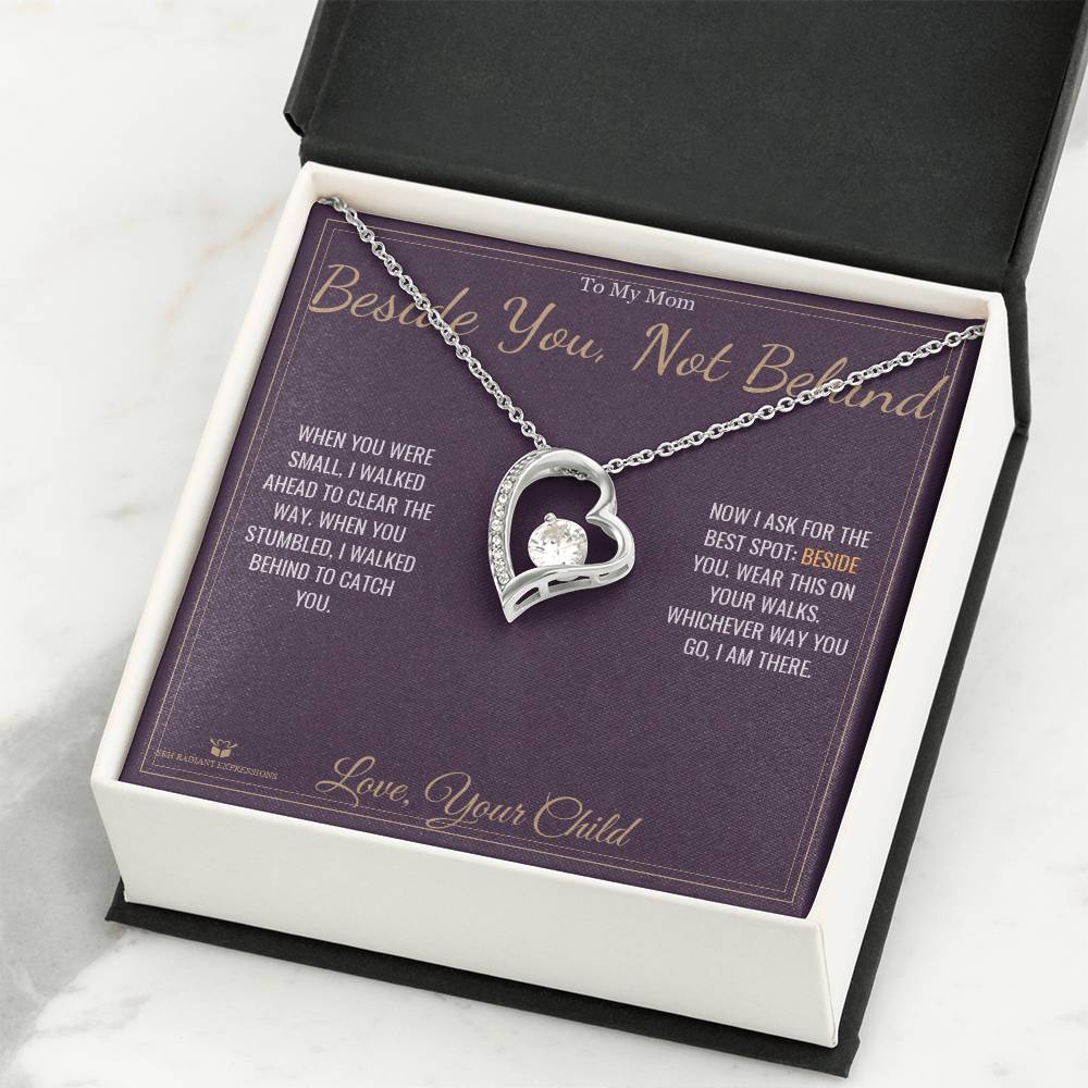 Beside You, Not Behind - Forever Love Necklace for Mom