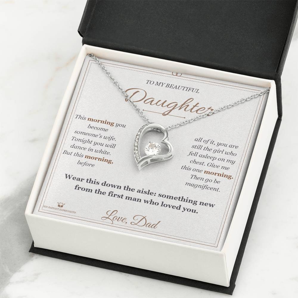 The Morning of Your Wedding - Forever Love Necklace for Daughter