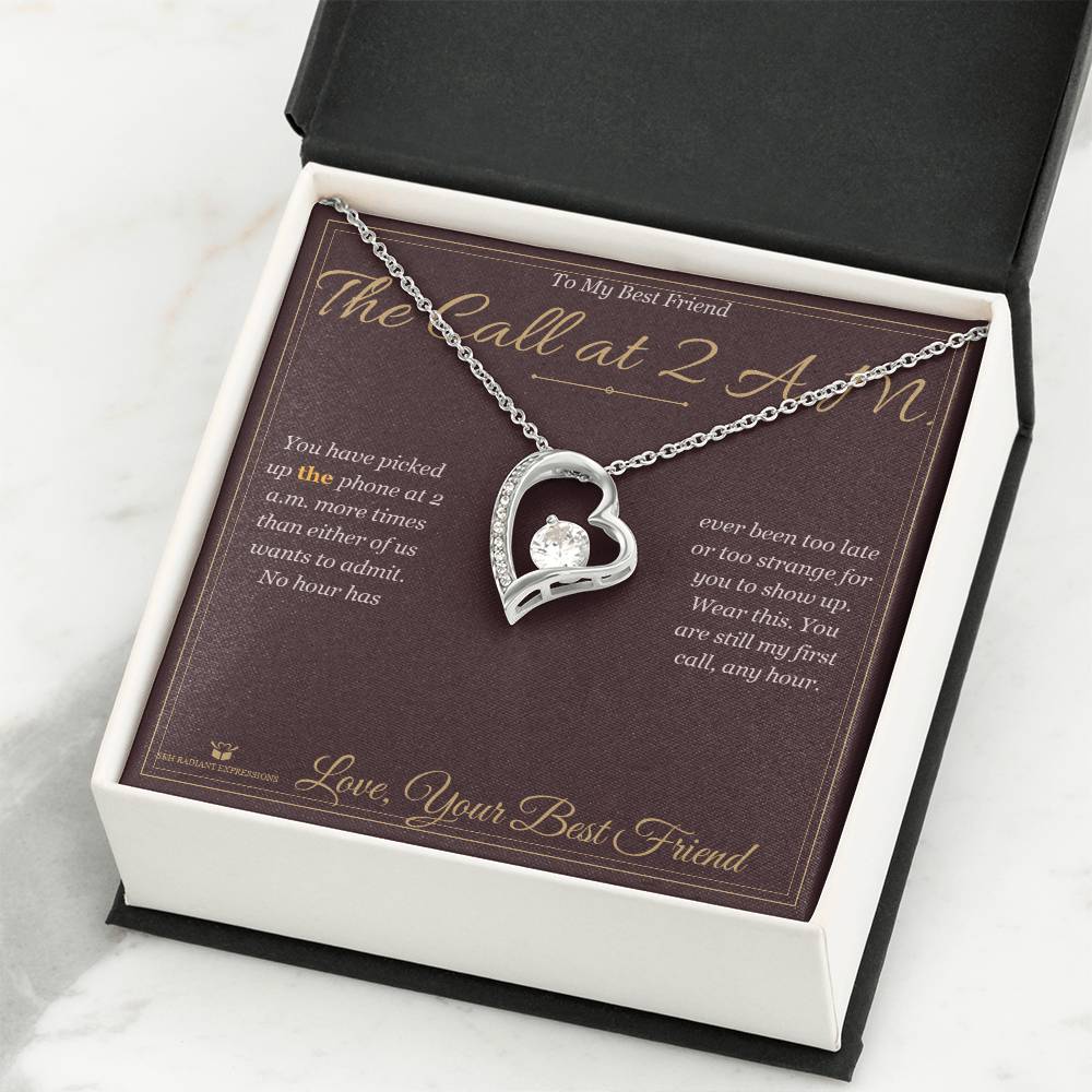 The Call at 2 A.M. - Forever Love Necklace for Best Friend