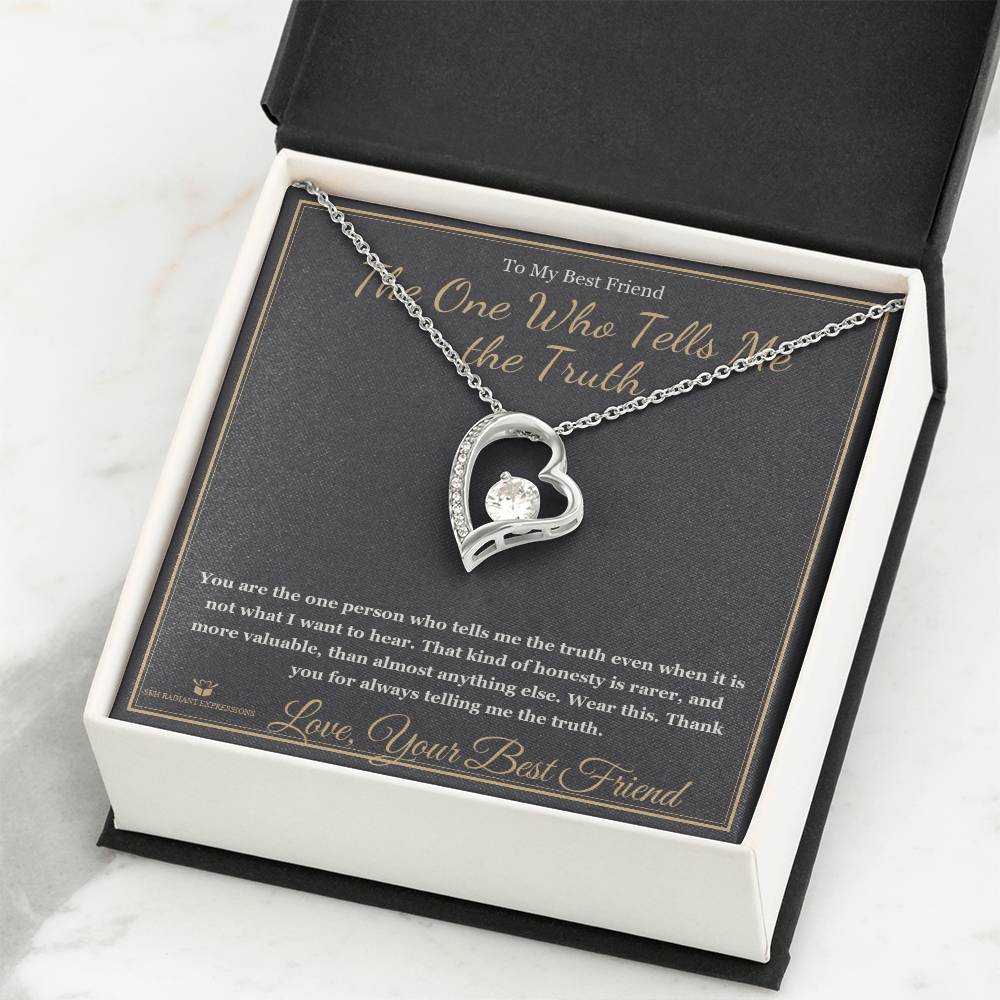 The One Who Tells Me the Truth - Forever Love Necklace for Best Friend
