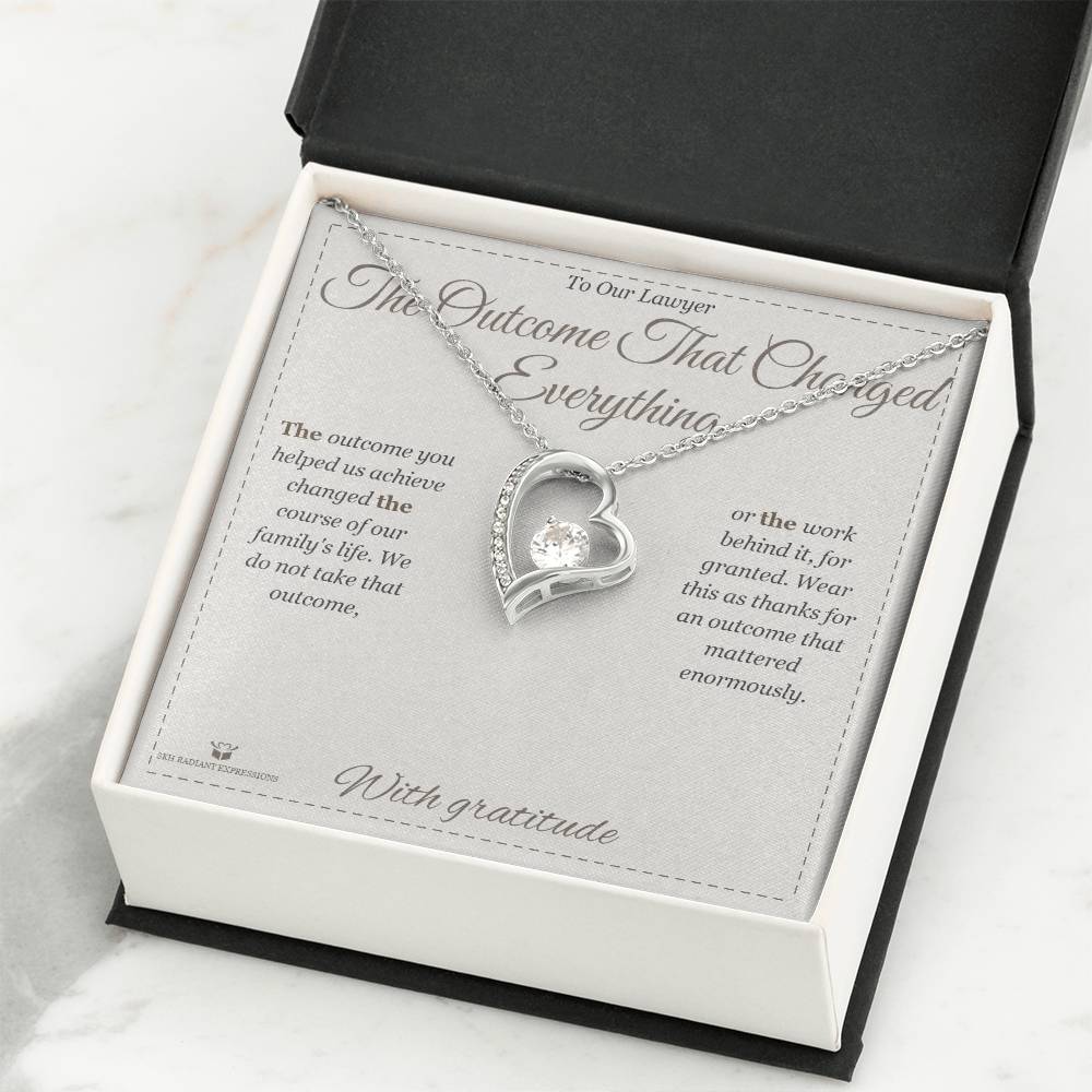The Outcome That Changed Everything - Forever Love Necklace for Lawyer