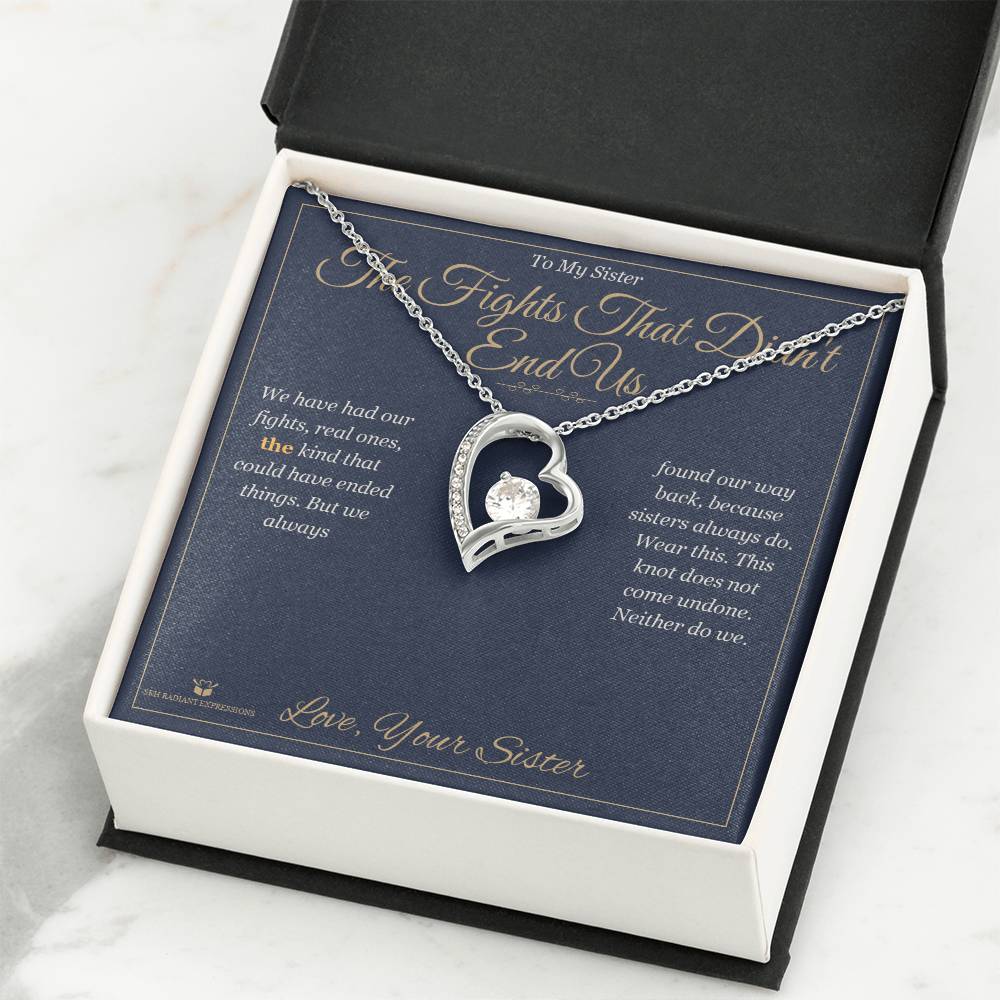 The Fights That Didn't End Us - Forever Love Necklace for Sister